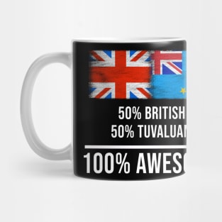 50% British 50% Tuvaluan 100% Awesome - Gift for Tuvaluan Heritage From Tuvalu Mug